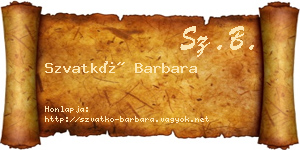 Szvatkó Barbara névjegykártya